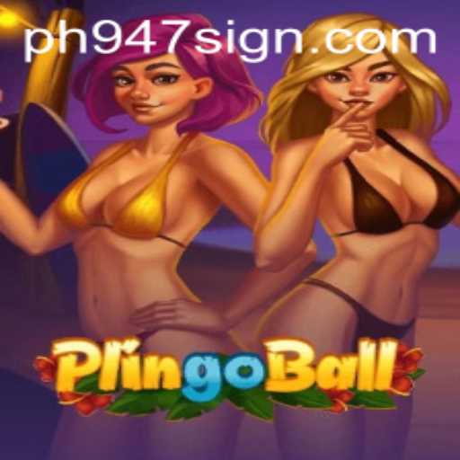 Unveiling the Thrill of Plingoball